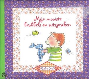 Mijn mooiste brabbels en uitspraken Mijn crèche- en oppasboek van Pauline Oud voorkant peueters kinderen